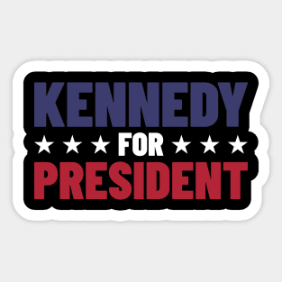 Kennedy For President v2 Sticker